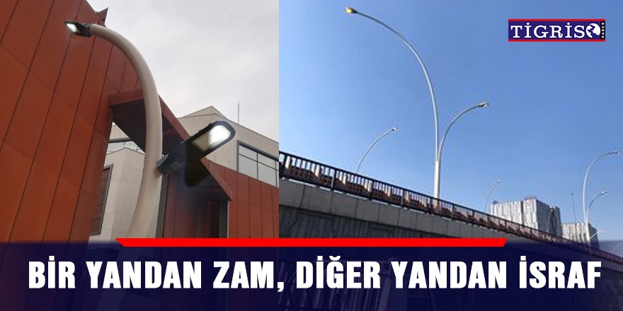 Bir yandan zam, diğer yandan israf