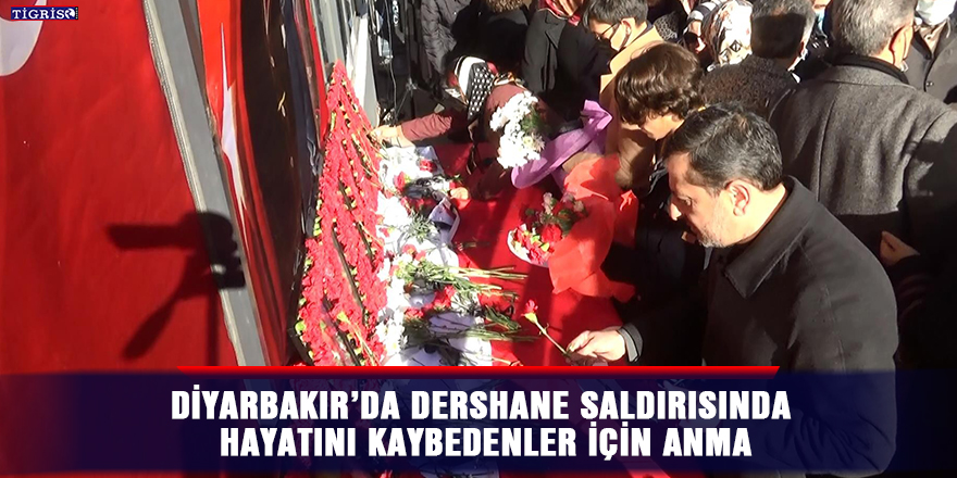 Diyarbakır’da dershane saldırısında hayatını kaybedenler için anma