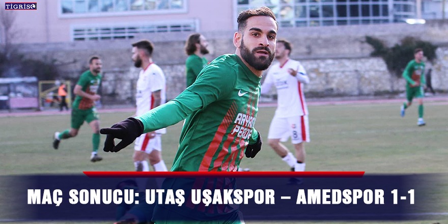Maç sonucu: Utaş Uşakspor – Amedspor 1-1