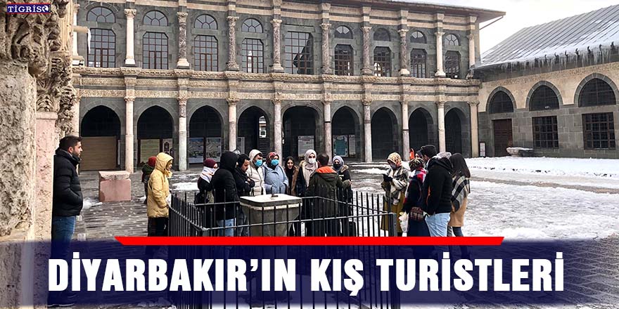Diyarbakır’ın kış turistleri