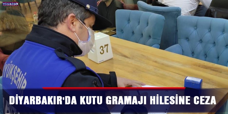 Diyarbakır'da kutu gramajı hilesine ceza