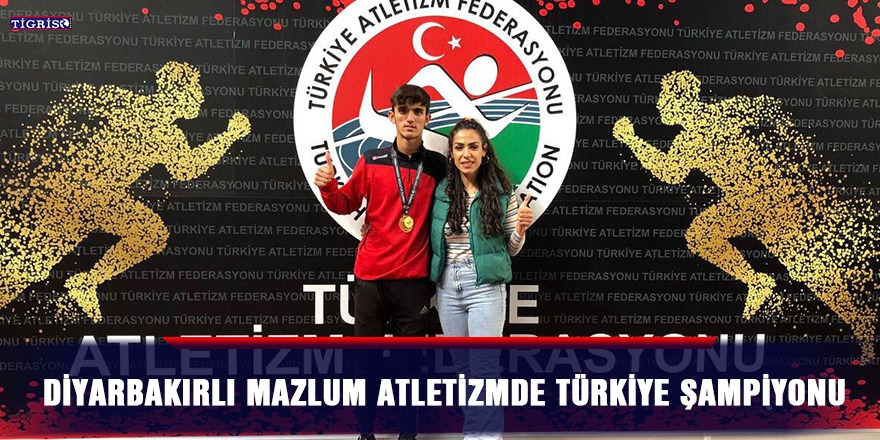 Diyarbakırlı Mazlum atletizmde Türkiye şampiyonu