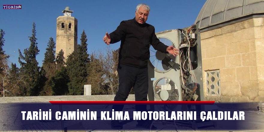 Tarihi caminin klima motorlarını çaldılar
