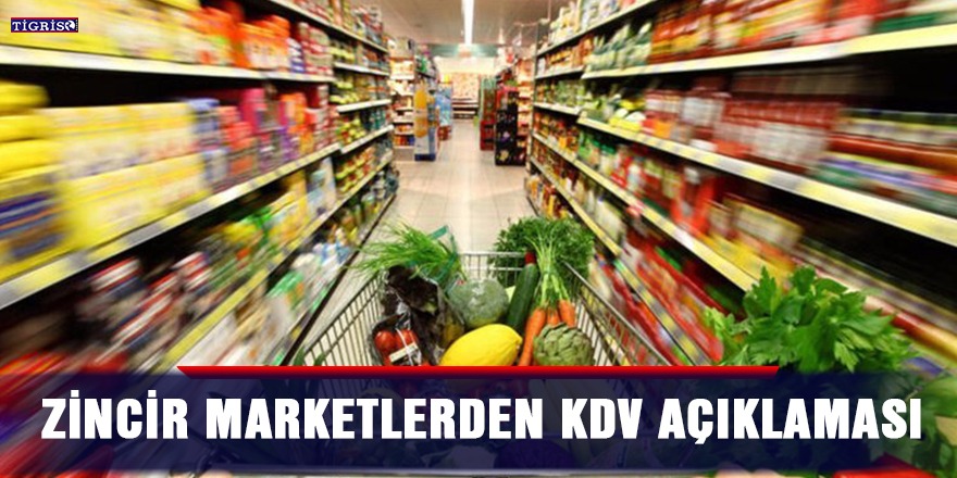 Zincir marketlerden KDV açıklaması
