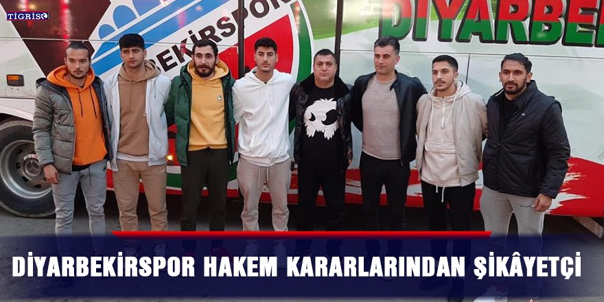 Diyarbekirspor hakem kararlarından şikâyetçi