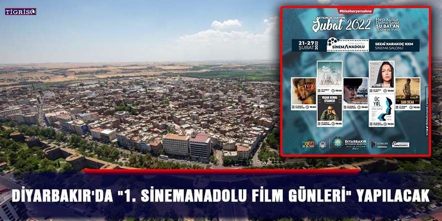Diyarbakır'da "1. SinemAnadolu Film Günleri" yapılacak