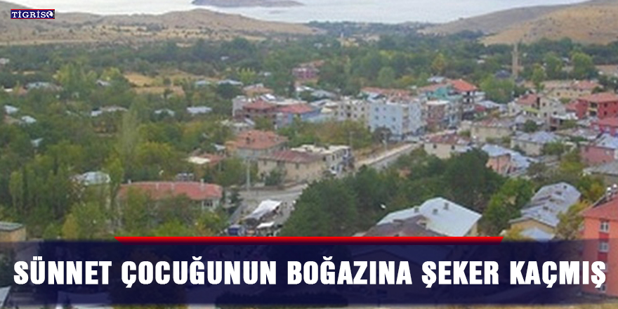 Sünnet çocuğunun boğazına şeker kaçmış