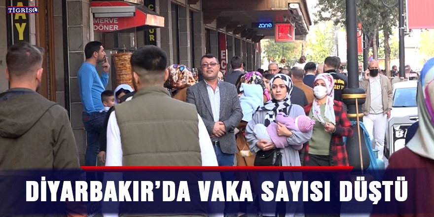 Diyarbakır’da vaka sayısı düştü