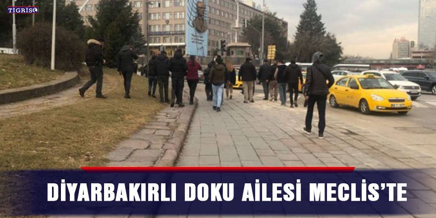 Diyarbakırlı Doku ailesi Meclis’te