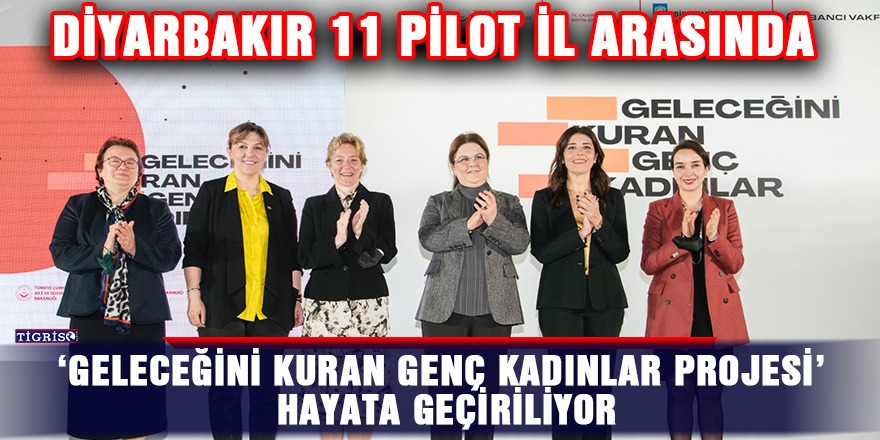 Diyarbakır 11 pilot il arasında