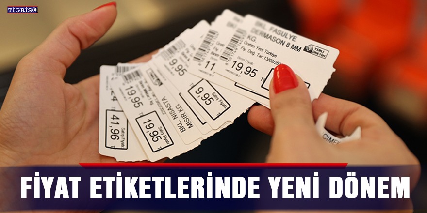 Fiyat etiketlerinde yeni dönem