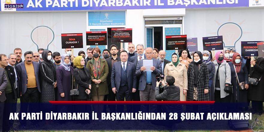 AK Parti Diyarbakır İl başkanlığından 28 Şubat açıklaması