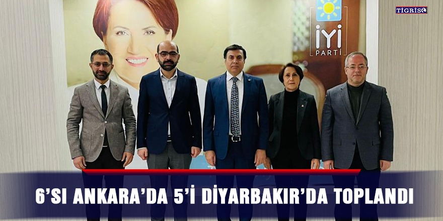 6’sı Ankara’da 5’i Diyarbakır’da toplandı