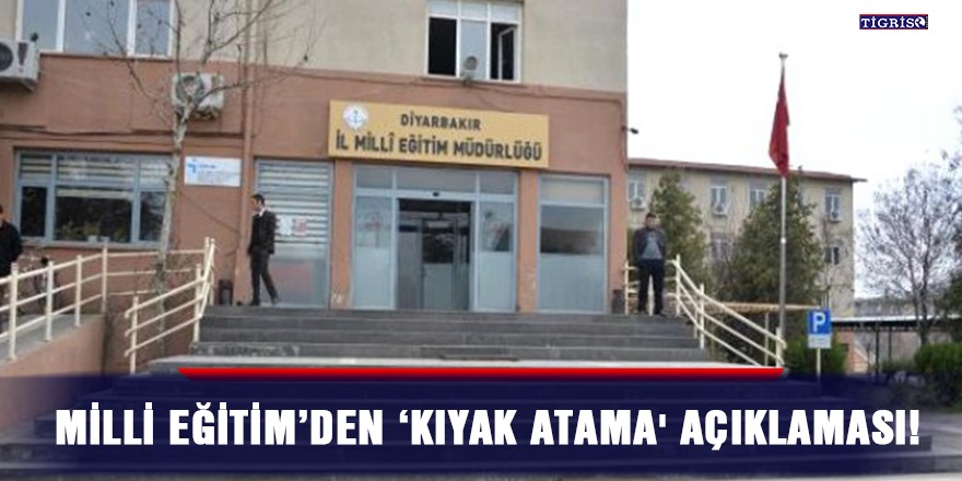 Milli Eğitim’den ‘kıyak atama’ açıklaması!
