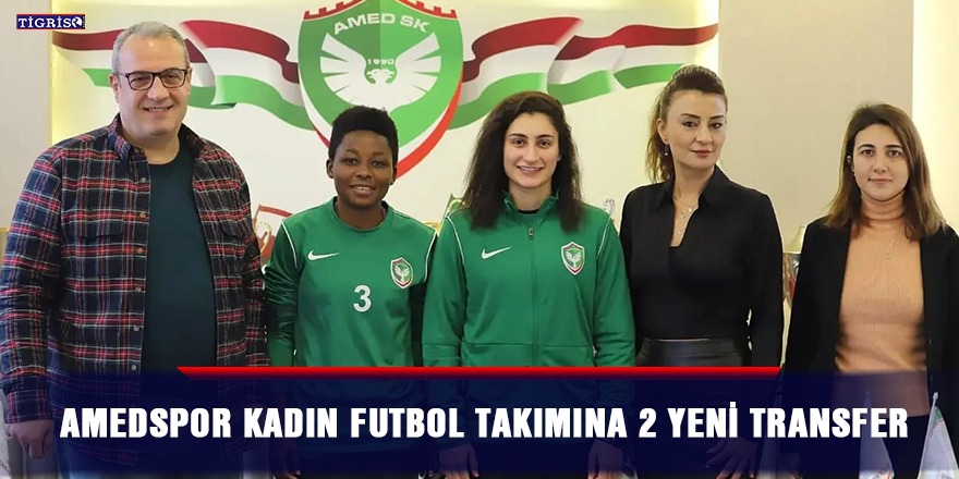 Amedspor Kadın Futbol takımına 2 yeni transfer