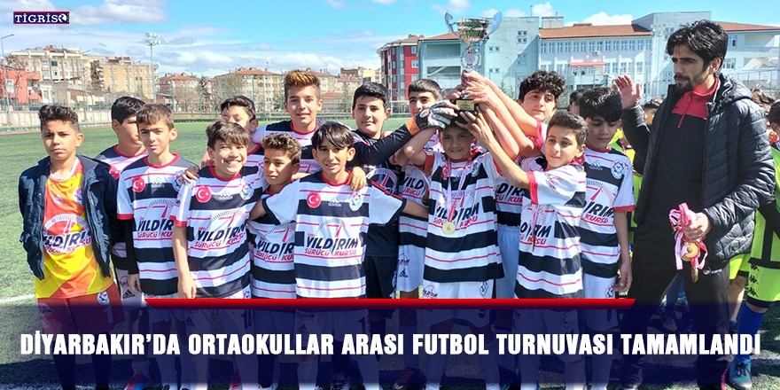 Diyarbakır’da Ortaokullar arası futbol turnuvası tamamlandı