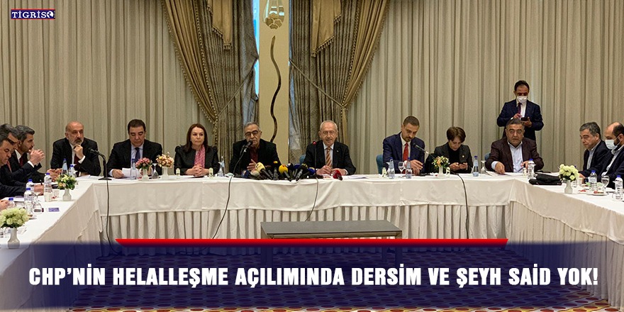 VİDEO- CHP’nin helalleşme açılımında Dersim ve Şeyh Said yok!
