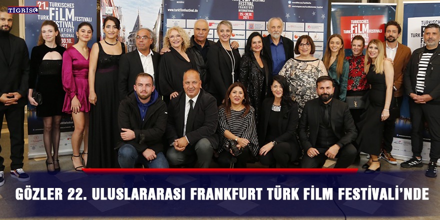 Gözler 22. Uluslararası Frankfurt Türk Film Festivali’nde