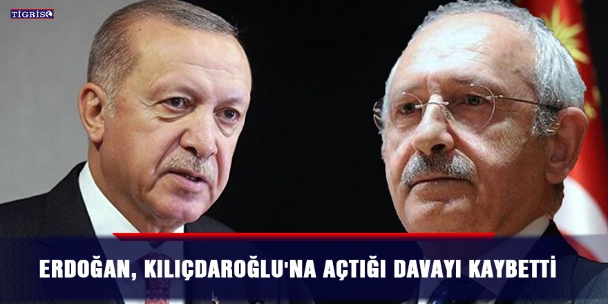 Erdoğan, Kılıçdaroğlu'na açtığı davayı kaybetti