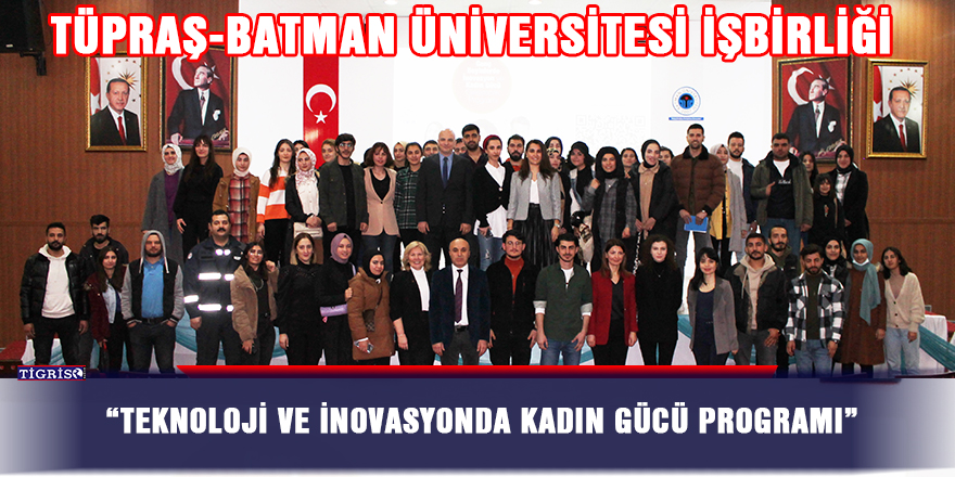 TÜPRAŞ-Batman Üniversitesi işbirliği
