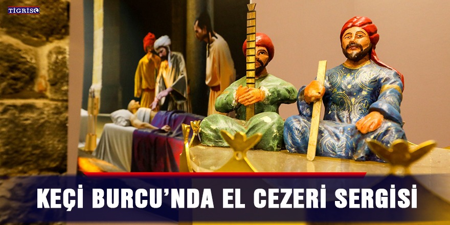 Keçi Burcu’nda El Cezeri sergisi