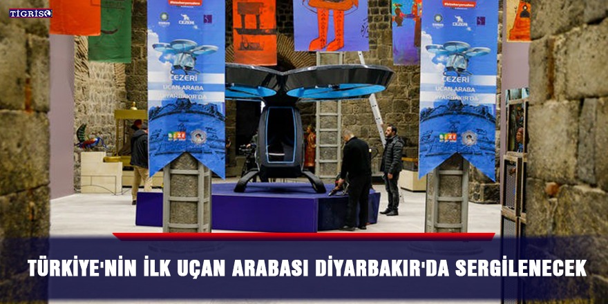 Türkiye'nin ilk uçan arabası Diyarbakır'da sergilenecek