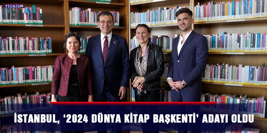 İstanbul, ‘2024 dünya kitap başkenti’ adayı oldu