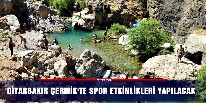 Diyarbakır Çermik'te spor etkinlikleri yapılacak