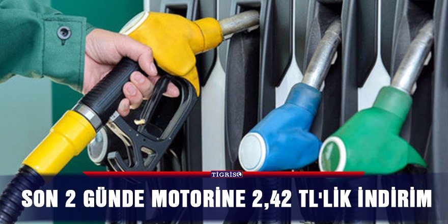 Son 2 günde motorine 2,42 TL'lik indirim