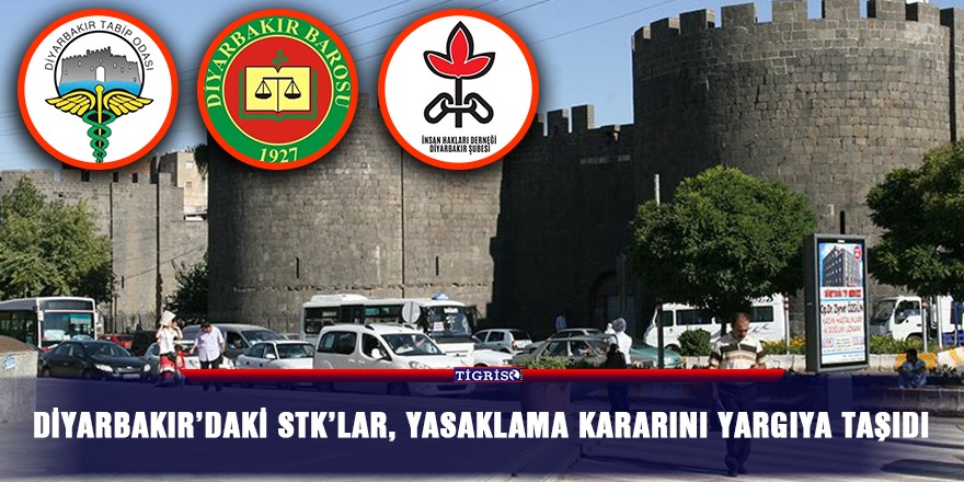 Diyarbakır’daki STK’lar, yasaklama kararını yargıya taşıdı