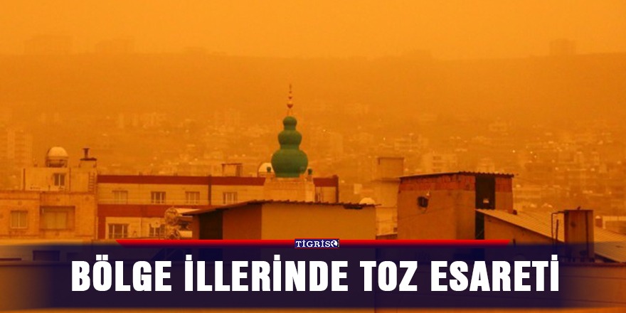 Bölge illerinde toz esareti