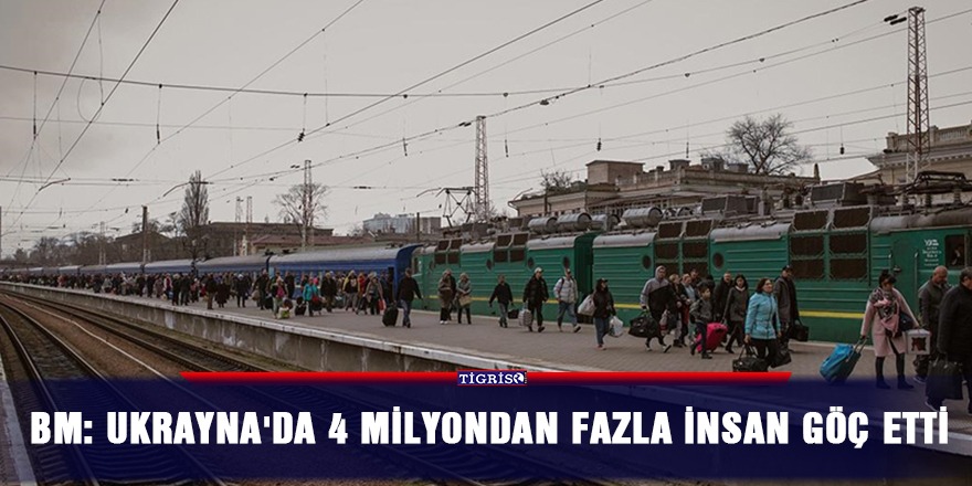 BM: Ukrayna'da 4 milyondan fazla insan göç etti