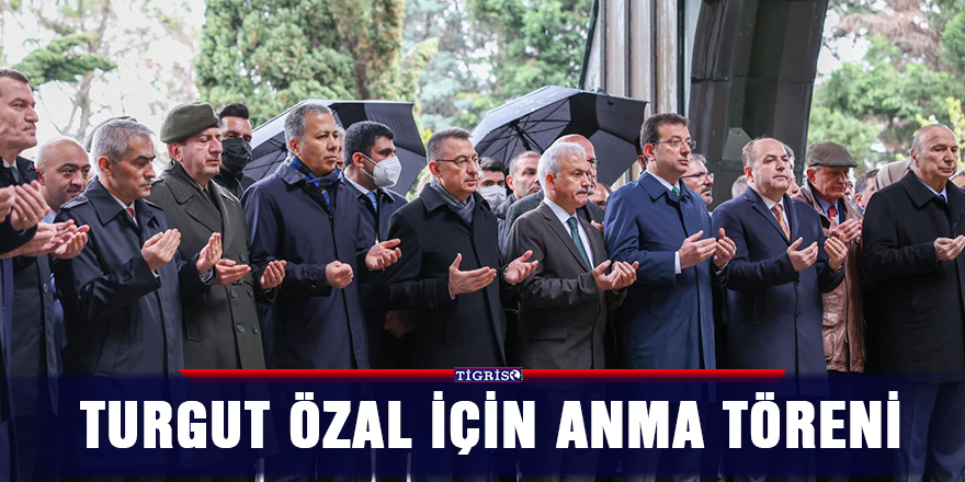 Turgut Özal için anma töreni