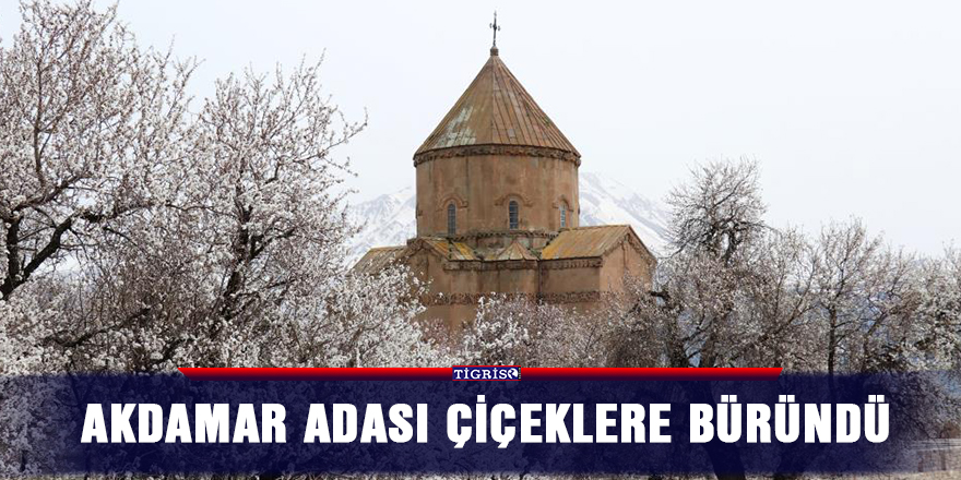 Akdamar Adası çiçeklere büründü