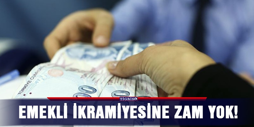 Emekli ikramiyesine zam yok!
