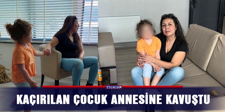 VİDEO - Kaçırılan çocuk annesine kavuştu