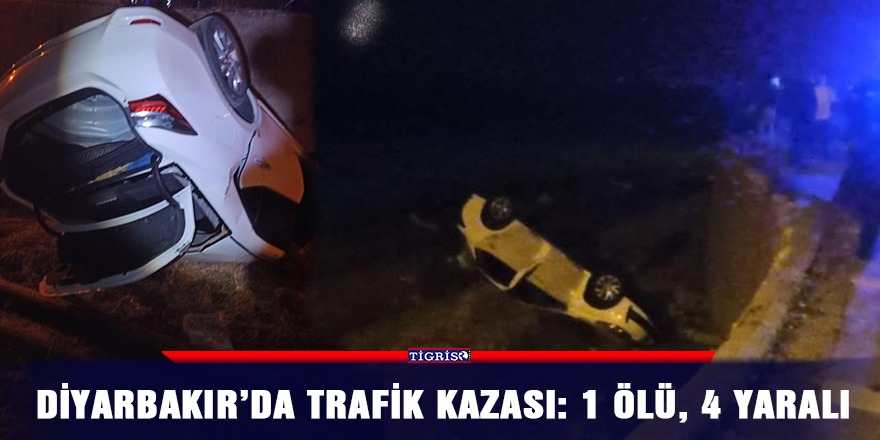 Diyarbakır’da trafik kazası: 1 ölü, 4 yaralı