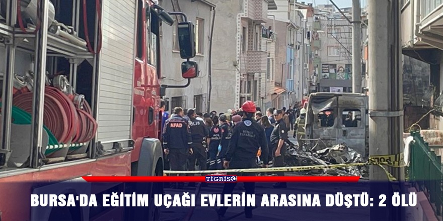 Bursa'da eğitim uçağı evlerin arasına düştü: 2 ölü