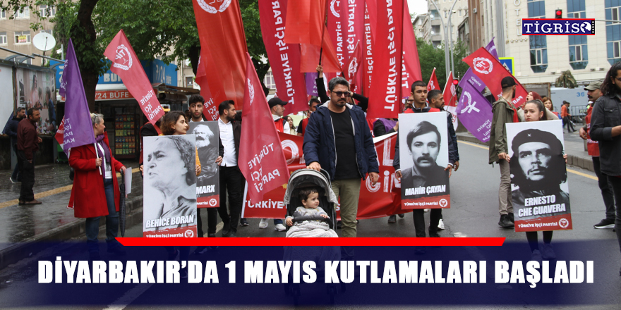 Diyarbakır’da 1 Mayıs kutlamaları başladı