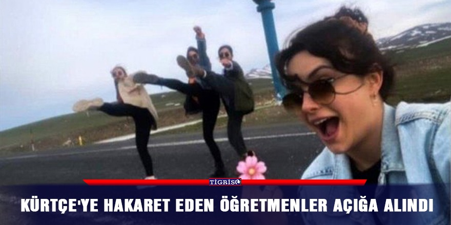 Kürtçe’ye hakaret eden öğretmenler açığa alındı