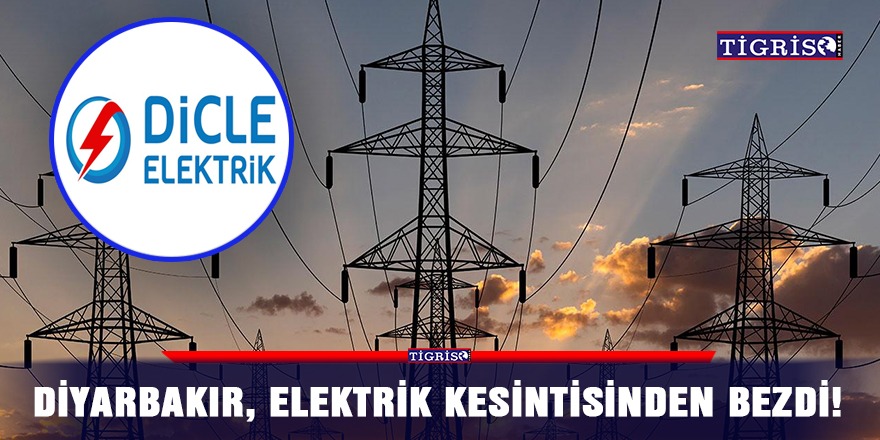 Diyarbakır, elektrik kesintisinden bezdi!