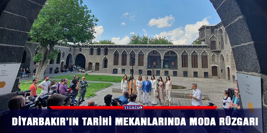 Diyarbakır’ın tarihi mekanlarında moda rüzgarı