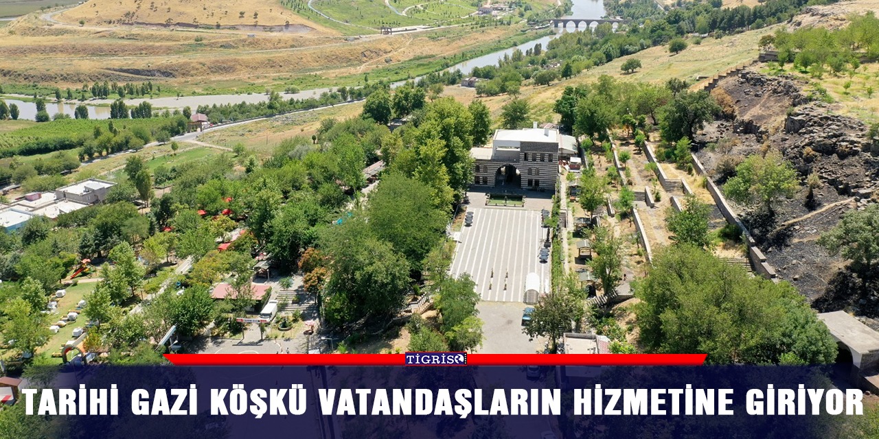 Tarihi Gazi Köşkü vatandaşların hizmetine giriyor