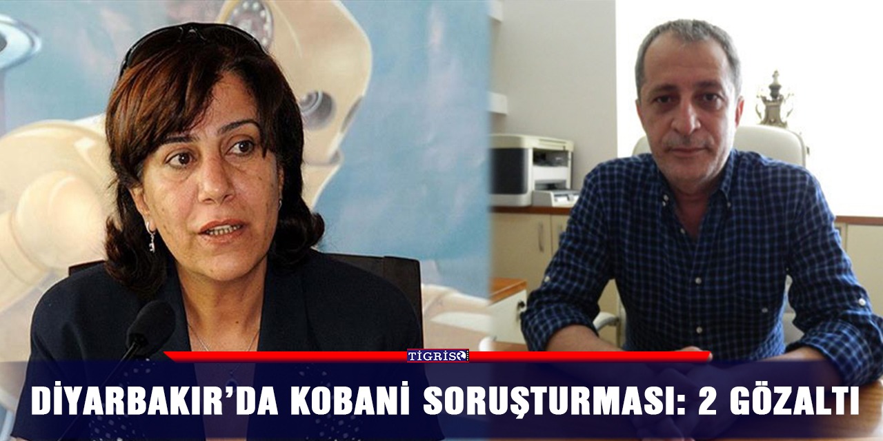 Diyarbakır’da Kobani soruşturması: 2 gözaltı