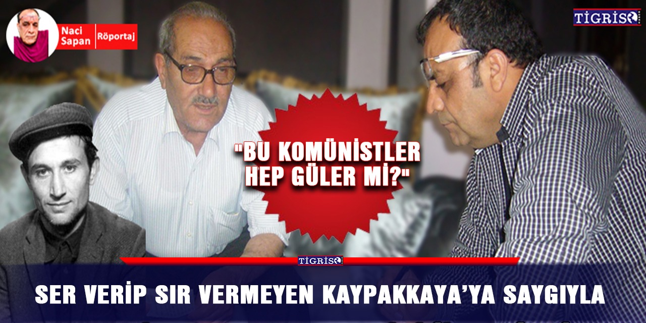 Ser verip sır vermeyen Kaypakkaya’ya saygıyla