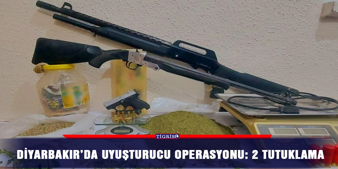 Diyarbakır’da uyuşturucu operasyonu: 2 tutuklama