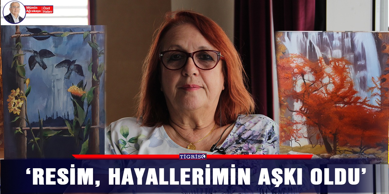 VİDEO - ‘Resim, hayallerimin aşkı oldu’