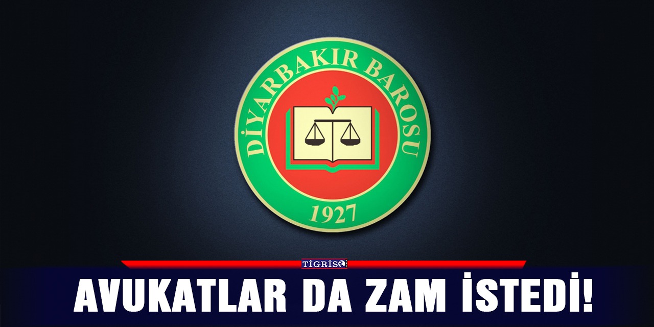 Avukatlar da zam istedi!