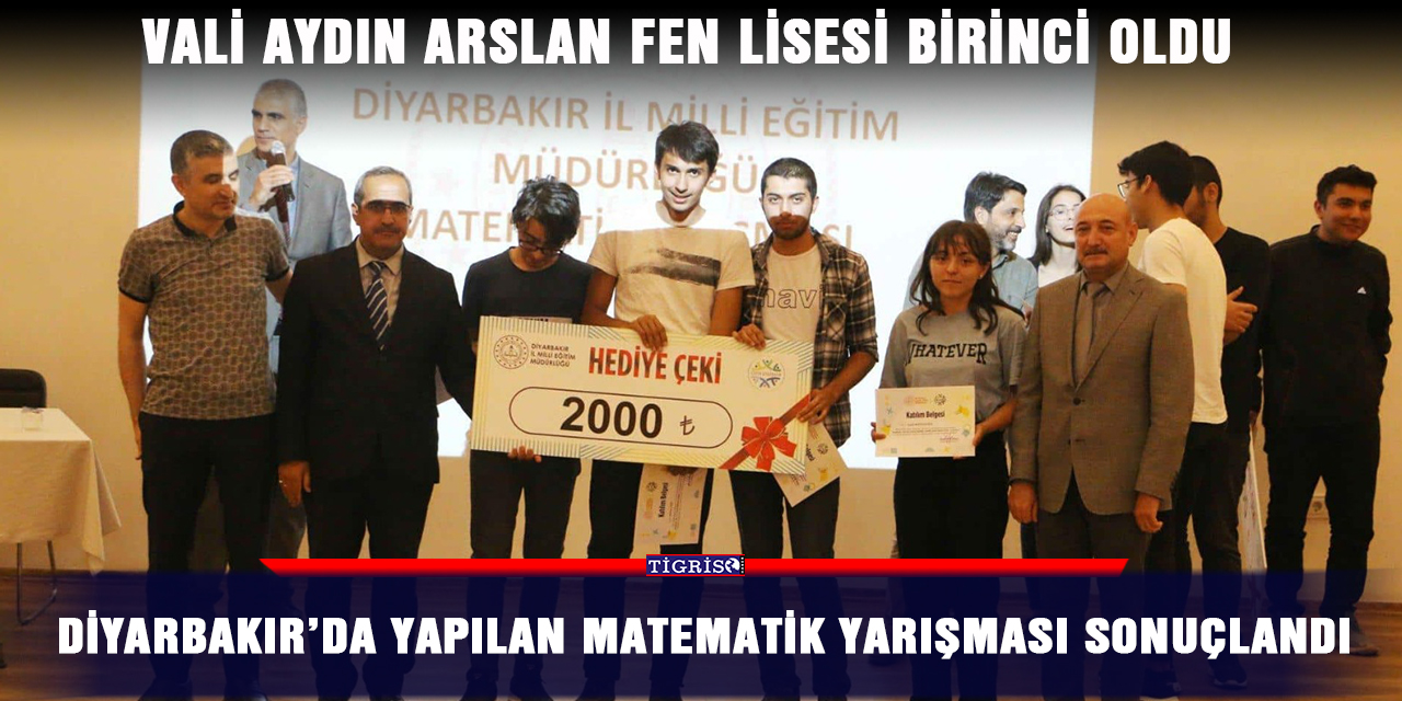 Diyarbakır’da yapılan Matematik yarışması sonuçlandı