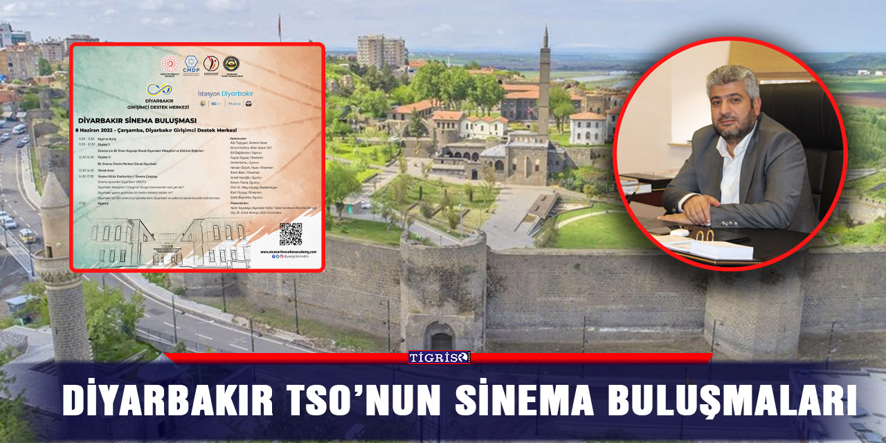 Diyarbakır TSO’nun sinema buluşmaları